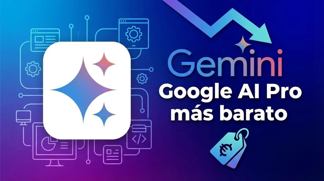 Gemini Google AI Pro más barato